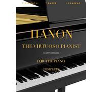 Hanon: The Virtuoso Pianist in Sixty Exercises, Complete: Piano Technique [Revised Edition]