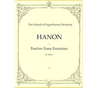 Hanon - Twelve-Tone Excercises