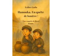 Hanouka, En quête de lumière ! (Les Enquêtes de Berel Kloum)