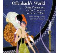 Hanroy - Offenbach's World: Gaite Parisienne / Cello Concerto / La Belle Helene