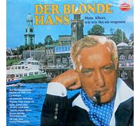 Hans Albers - Der Blonde Hans - Hans Albers, Wie Wir Ihn Nie Vergessen [Vinyl LP record] [Schallplatte]