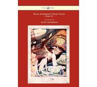 Hans Andersen's Fairy Tales - Illustrated by Anne Anderson - Part II