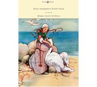 Hans Andersen's Fairy Tales Pictured By Mabel Lucie Attwell