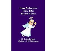 Hans Andersen's Fairy Tales. Second Series