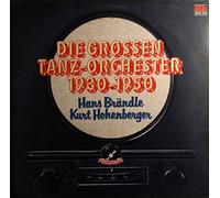 Hans Brändle , Kurt Hohenberger - Die Grossen Tanz-Orchester 1930-1950 - Polydor International GmbH - 2664 250