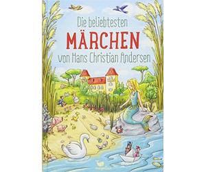 Hans Christian Ander Die beliebtesten Märchen von Hans Christian Ande (Hardback)