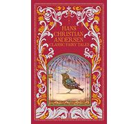 Hans Christian Andersen: Classic Fairy Tales (Barnes & Noble Leatherbound Classic Collection) (Barnes & Noble Collectible Editions)