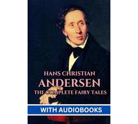 Hans Christian Andersen's Complete Fairy Tales