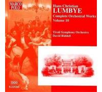 Complete Orchestral Works Vol. 10 (Riddell, Tivoli So)