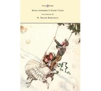 Hans Christian Hans Andersen's Fairy Tales - Illustrated by W. Heath (Hardback)