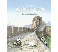 Hans de Beer Kleiner Eisbär. Lars und die Pandabären: Bilderbuch (Der (Hardback)