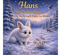 Hans der Schneehase: Die Suche nach Futter im Winter