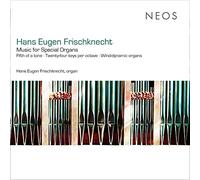 Hans Eugen Frischknecht - Music For Special Organs