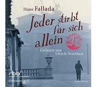 Hans Fallada: Jeder Stirbt für Sich Allein