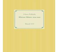 Hans Fallada Kleiner Mann, was nun:Band 113 Paperback Book Hans Fallada Multicolor