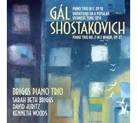 Briggs Piano Trio - Hans Gál: Piano Trio In E, Op. 18; Variations On A Popular V