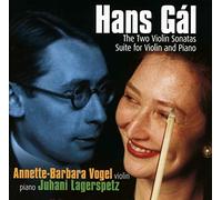 Hans Gal: The Two Violin Sonatas Suite for Violin and Piano