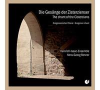 Hans-Georg Renner; Heinrich-Isaac-Ensemble - The Chant of the Cistercians: Gregorian Chant