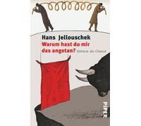 Hans Jellouschek Warum hast du mir das angetan?: Untreue als Chance (Paperback)
