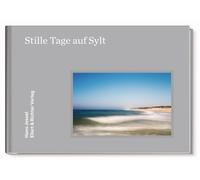 Hans Jessel Stille Tage auf Sylt: Zauber der Landschaft (Hardback)