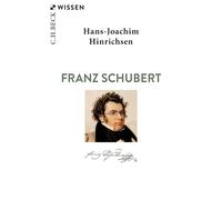 Hans-Joachim Hinrichsen Franz Schubert (Beck'sche Reihe) (Paperback)