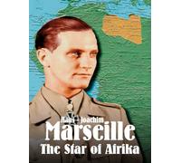 Hans-Joachim Marseille: The Star of Africa