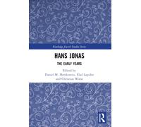 Hans Jonas : The Early Years