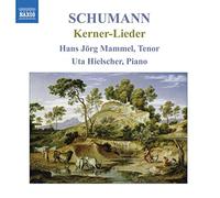 Hans Jorg Mammel - Schumann: Kerner-Lieder, 12 Lieder op35