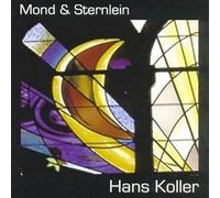 Hans Koller - Mond and Sternlein