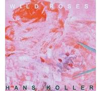 Hans Koller - Wild Roses