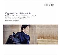 Hans Maier - Figuren Der Sehnsucht - Works For Meantone Tempered Accordion