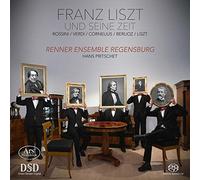 Hans Pritschet/Renner Ensemble Regensburg - Franz Liszt und seine Zeit