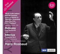 HANS ROSBAUD; WDR SINFONIEORCHESTER KOLN - DEBUSSY: 3 NOCTURNES & JEUX - SIBELIUS: SYMPHONY NO. 6