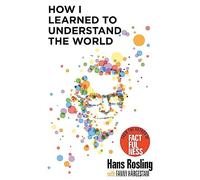 Hans Rosling - How I Learned to Understand the World BBC RADIO 4 BOO - K245z