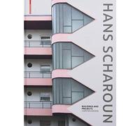 Hans Scharoun: Buildings and Projects
