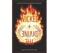 Hans, Stephanie – The Wicked + The Divine Volume 8: Old is the New New – Image Comics TP