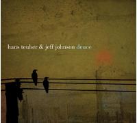 Hans Teuber and Jeff Johnson - Deuce [CD]