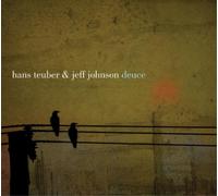 Hans Teuber and Jeff Johnson - Deuce [CD]