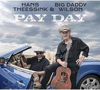 Hans Theessink & Big Daddy Wilson - Pay Day [VINYL]