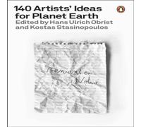 Hans Ulrich Obrist 140 Artists' Ideas for Planet Earth Paperback Book Hans Ulrich Obrist Multicolor
