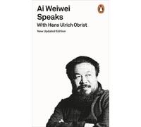 Hans Ulrich Obrist Ai Weiwei Speaks (Paperback) (US IMPORT)