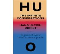 Hans Ulrich Obrist – Infinite Conversations – Thames & Hudson
