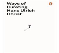 Hans Ulrich Obrist Ways of Curating Paperback Book Hans Ulrich Obrist Multicolor