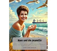 Hans und die Jeanette: Erzählungen von Sylt - Hörnum