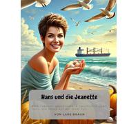 Hans und die Jeanette: Erzählungen von Sylt - Hörnum