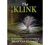 Hans van Klinken - Klink The Extraordinary Flytying Genius of - Hardb - C31z