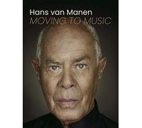 Hans van Manen - Moving To Music