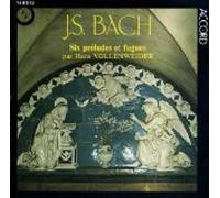 Hans Vollenweider : Bach - Six Preludes et Fugues BWV 532, 534, 535, 536, 543, 548 [RARE]