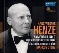 Hans Werner Henze : Hans Werner Henze: Symphonie Nr. 7/Sieben Boleros/L'heure