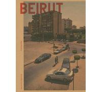 Hans Wilschut - Beirut, Epi-Centre Ville